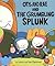 Otis and Rae and the Grumbling Splunk