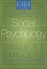 Reader for Miller's An Invitation to Social Psychology Reader for Miller's An Invitation to Social Psychology