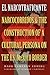 El Narcotraficante: Narcocorridos and the Construction of a Cultural Persona on the U.S.–Mexico Border (Inter-America Series)