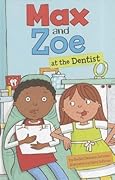 Max and Zoe at the Dentist