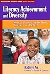 Literacy Achievement and Diversity: Keys to Success for Students, Teachers, and Schools