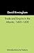 Trade and Empire in the Atlantic, 1400-1600 by David Birmingham