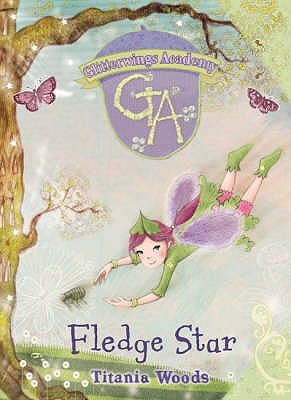 Fledge Star (Glitterwings Academy, #5)