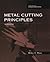 Metal Cutting Principles (O...