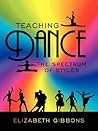 Teaching Dance: The Spectrum of Styles