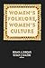 Women's Folklore, Women's Culture (Publications of the American Folklore Society)