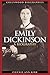 Emily Dickinson: A Biography