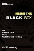 Inside the Black Box: The Simple Truth About Quantitative Trading (Wiley Finance)