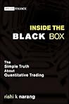 Inside the Black Box by Rishi K. Narang Inside the Black Box by Rishi K. Narang