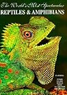 The World's Most Spectacular Reptiles and Amphibians