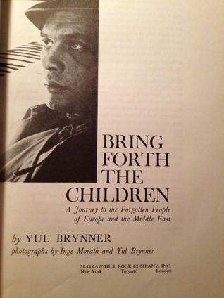 Bring Forth the Children: A Journey to the Forgotten People of Europe and the Middle East