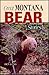 Great Montana Bear Stories