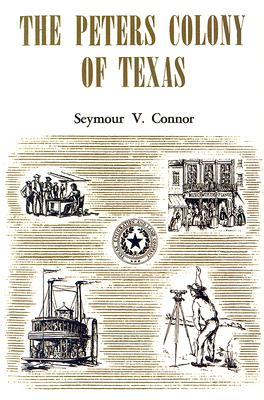 The Peters Colony of Texas (Paperback)