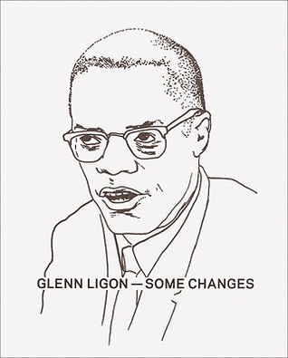 Glenn Ligon: Some Changes (Paperback)