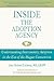 INSIDE THE ADOPTION AGENCY: Understanding Intercountry Adoption in the Era of the Hague Convention