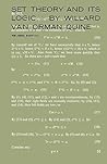 Set Theory and Its Logic by Willard Van Orman Quine