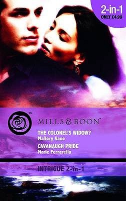The Colonel's Widow? / Cavanaugh Pride (Mass Market Paperback)