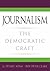 Journalism: The Democratic ...