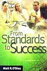 From Standards to Success: A Guide for School Leaders
