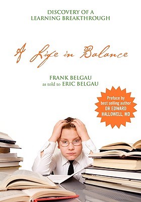 A Life in Balance: Discovery of a Learning Breakthrough (Paperback)