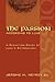 The Passion According to Luke: A Redaction Study of Luke's Soteriology