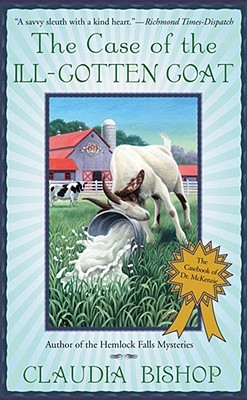 The Case of the Ill-gotten Goat (Mass Market Paperback)