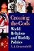 Crossing the Gods: World Religions and Worldly Politics