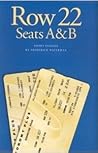 Row 22, Seats A & B