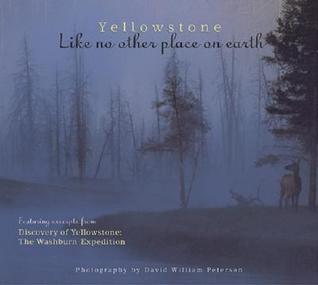Yellowstone: Like No Other Place on Earth (Paperback)