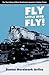 Fly Little Bird, Fly: The True Story of Oliver Nordmark and America's Orphan Trains