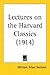 Lectures on the Harvard Cla...