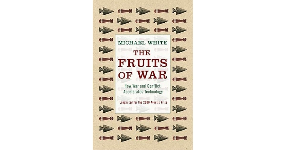 The Fruits Of War by Michael White