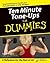 Ten Minute Tone-Ups For Dummies