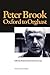 Peter Brook: Oxford to Orghast (Routledge Harwood Contemporary Theatre Studies)
