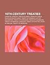 16th-Century Treaties: Union of Utrecht, Triple Alliance, Union of Lublin, Pacification of Ghent, Treaty of Grimnitz, Act of Abjuration