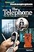 The Telephone: The Life Story of a Technology (Greenwood Technographies)