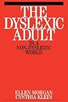 The Dyslexic Adult in A Non-Dyslexic World