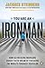 You Are an Ironman: How Six Weekend Warriors Chased Their Dream of Finishing the World's Toughest Triathlon