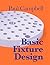 Basic Fixture Design