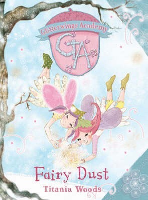 Fairy Dust (Glitterwings Academy, #4)