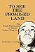 To See the Promised Land: The Faith Pilgrimage of Martin Luther King, Jr.