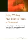 Enjoy Writing Your Science Thesis or Dissertation! Enjoy Writing Your Science Thesis or Dissertation!