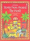 Stories from Around the World by Heather Amery
