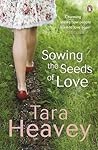 Sowing the Seeds of Love by Tara Heavey