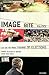 Image Bite Politics: News and the Visual Framing of Elections (Series in Political Psychology)