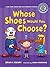 Whose Shoes Would You Choose?: A Long Vowel Sounds Book with Consonant Digraphs (Sounds Like Reading ®)
