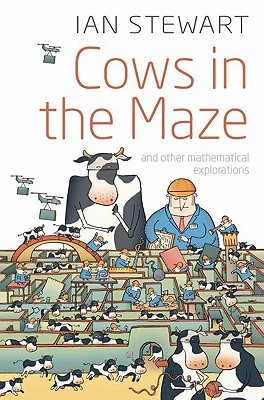 Cows in the Maze: And Other Mathematical Explorations (Paperback)