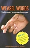 Weasel Words: The Dictionary of American Doublespeak (Capital Ideas)