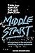 Middle Start: An Experiment...