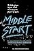 Middle Start: An Experiment in the Educational Enrichment of Young Adolescents (American Sociological Association Rose Monographs)
